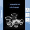Ly cốc nhựa súc miệng 140ml lốc 50 cái