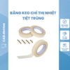 Băng Keo Chỉ Thị Nhiệt Tiệt Trùng